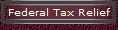 Federal Tax Relief